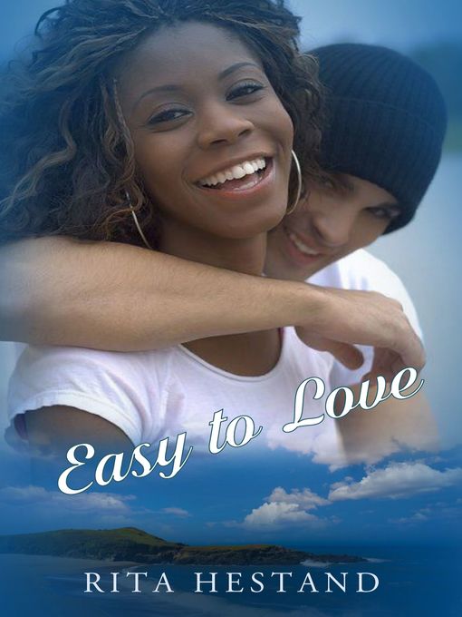 Title details for Easy to Love by Rita Hestand - Available